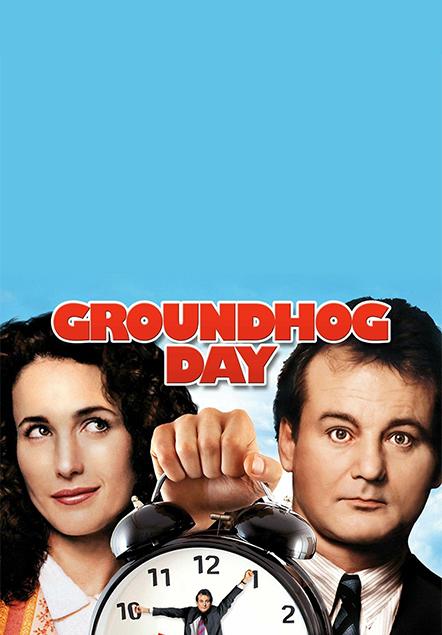 Groundhog Day