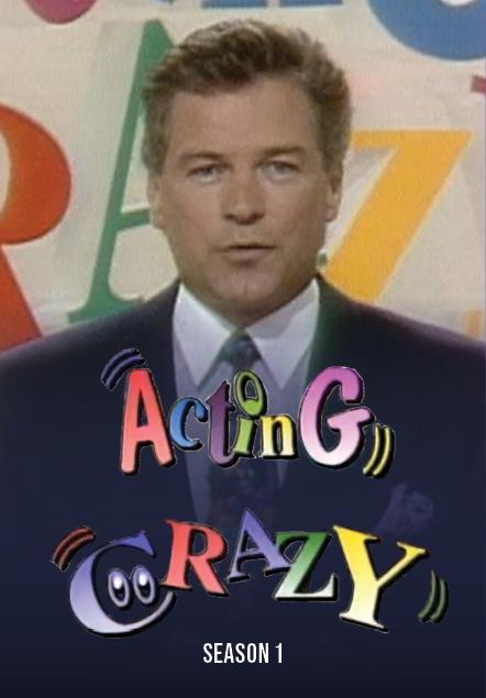 Acting Crazy S1